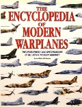 The Encyclopedia of Modern Warplanes  by GUNSTON, Bill 